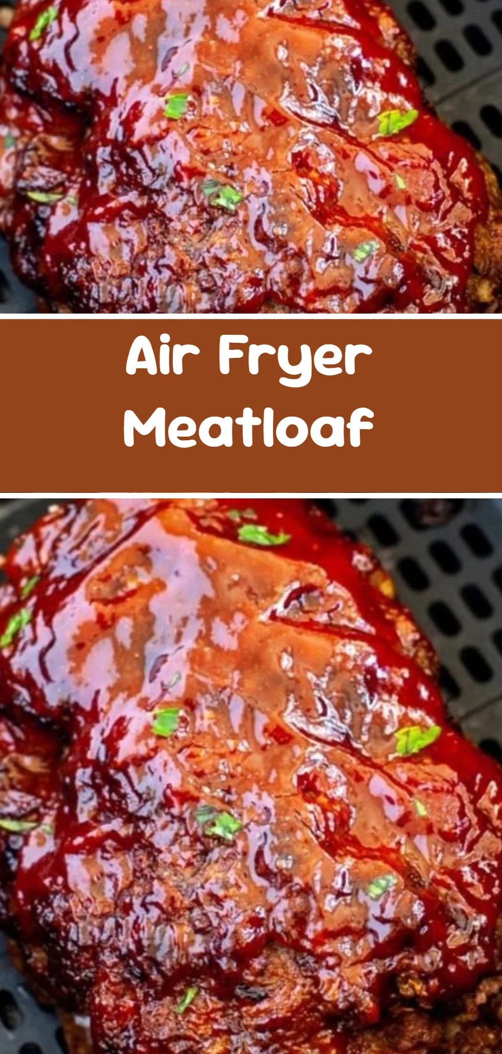 Air Fryer Meatloaf