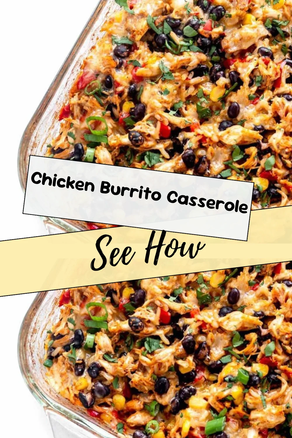 Chicken Burrito Casserole