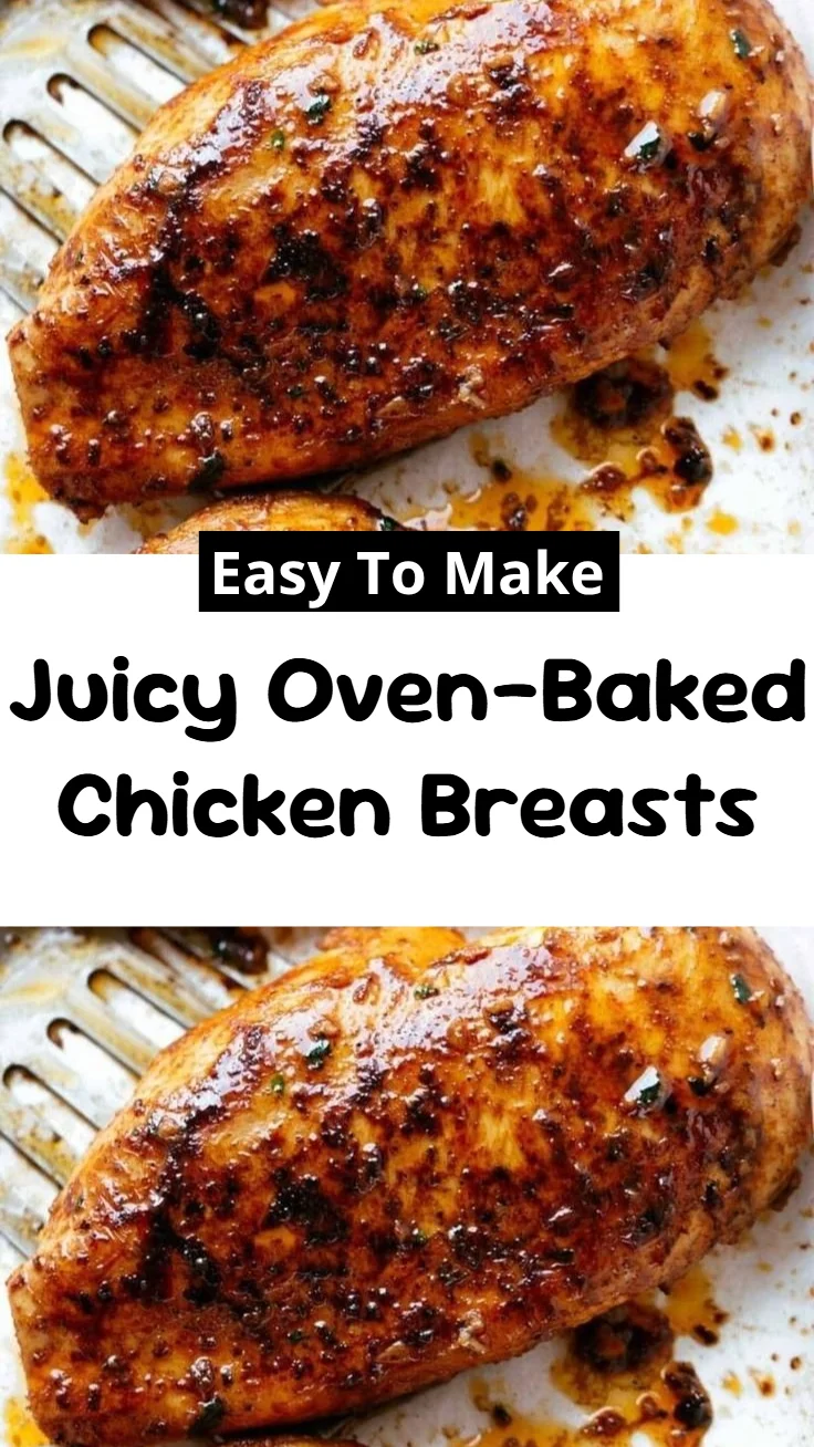 Juicy Oven-Baked Chicken Breasts