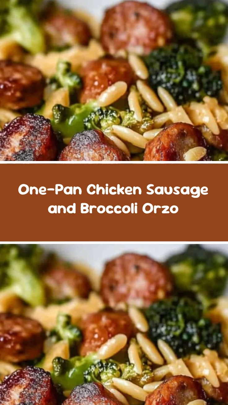 One-Pan Chicken Sausage and Broccoli Orzo