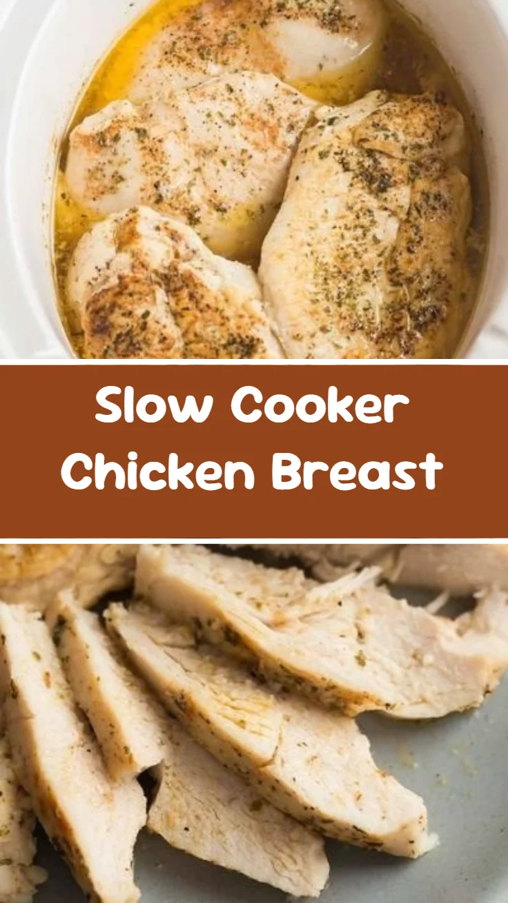 Slow Cooker Chicken Breast